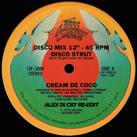 Cream De Coco - Disco Strut (Alex Di Ciò Re-Edit) by Jus' Groove Experience