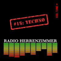 Radio Herrenzimmer #18: Techno (TK's Birthday Bangers) by Onkel Toob