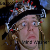 Basscontroll - Mind Washer (Original mix) by Basscontroll / Rave Qontroll