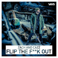 Zach &amp; Cazz feat. Salif the First Black Viking - Flip the F**k Out (Radio Edit) by Michael Casado