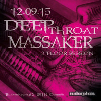 2015-09-12 The Gnat &amp; Mad_Line - ndorphin - Deep Throat Massaker by the gnat & mad_line