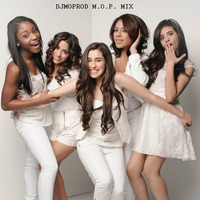 M.O.P. MIX # 220 - Pleading The Fifth Harmony by DJMoprod