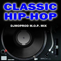 M.O.P. MIX # 230 - Classic Hiphop Audition (session 3) by DJMoprod