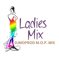 M.O.P. MIX # 234 - LadiesMix by DJMoprod