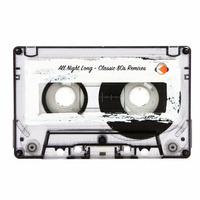 All Night Long - 80s Remix Classics by Zen K