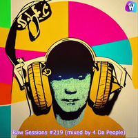 Raw Sessions #219 (mixed by 4 Da People) by 4 Da People