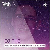 DJ THB - VAREL AT NIGHT 19.11.2016 by THB