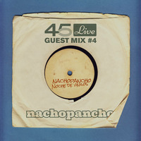 nachopancho by 45 Live