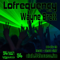 Lofrequency with Wayne Brett 01-06-19 by Wayne Brett