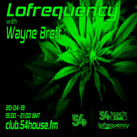 Lofrequency with Wayne Brett 20-04-19 by Wayne Brett