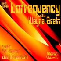 Lofrequency with Wayne Brett 19-01-19 by Wayne Brett