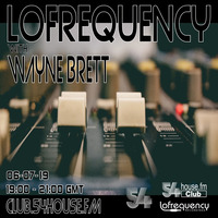 Lofrequency with Wayne Brett 06-07-19 by Wayne Brett