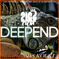 DEEP END by deejay Miss Koukla