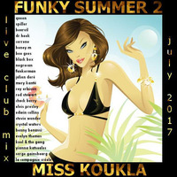 💋 😎 😍 ♫♡♪♫ 🌈 FUNKY SUMMER 2  ❤️ 🎶 🔝 💋 🌞 by deejay Miss Koukla