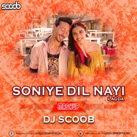 Soniye Dil Nayi (Mashup) - DJ Scoob by DJ Scoob Official