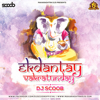 Ekdantaya Vakratunday (Remix) - DJ Scoob by DJ Scoob Official