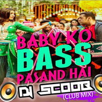 Baby Ko Bass (Club Mix) DJ Scoob by DJ Scoob Official