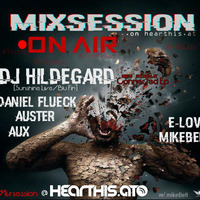 Mixsession @ Hearthis w/ mikeBell &amp; Friends / Dj Hildegard / Daniel Flück / Auster / Aux / E-Love / by Mike Bell