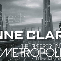 Anne Clarke - Sleeper in Metropolis / M.Bell MashUp [DeepTech] by Mike Bell