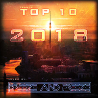 Breeze &amp; Freeze - Top10 2018 by Breeze & Freeze