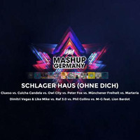 Mashup-Germany - Schlager Haus ohne dich (Münchener Freiheit vs. Peter Fox vs. Clueso vs. more) by mashupgermany