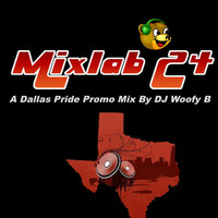 Mixlab 24: Dallas Pride Promo Mix by DJ Woofy B