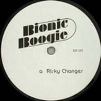 RISKY CHANGES-BIONIC BOOGIE-(CHAP SPECIAL EDIT-W-D. WILLIS) by CHAP Muzic Dj Peter Hayes