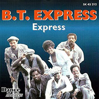 EXPRESS-B.T. EXPRESS-(CHAP Muzic Peter Hayes Funky Edit) by CHAP Muzic Dj Peter Hayes