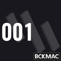 BCKMAC | 001 by BCKMAC