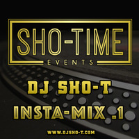 DJ SHO-T - INSTA-MIX SESSION 1! (LIVE ON FACEBOOK &amp; IG) by DJSHO-T