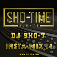 DJ SHO-T - INSTA-MIX SESSION 4! (LIVE ON FACEBOOK &amp; IG) by DJSHO-T