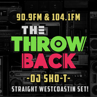 DJ SHO-T - Straight Westcoastin set (15-MIN)(90.9 -KHDC)(DIRTY) by DJSHO-T
