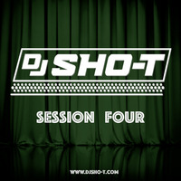 Dj Sho-T - Session Four (2022) by DJSHO-T