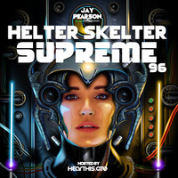 This is Hardcore 34 (Helter Skelter SUPREME 96  (v.2) - Mixed by Jay Pearson) by Mix at Midnight