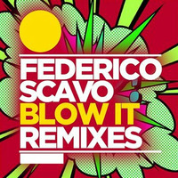 Federico Scavo - Blow It (Crouzer Bootleg) by Crouzer