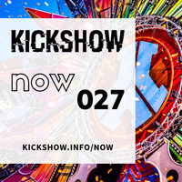 NOW 027 - Cierre de carteles en festivales y nuevas residentes en Valencia y Madrid by KICKSHOW