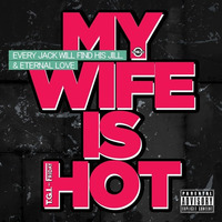 My Wife Is Hot MiXtape by T.G.I.-Friday