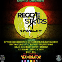 REGGAE ALL STARS SINGS BOB MARLEY  - StaMinaTor MIX by |||StaMinaTor|||