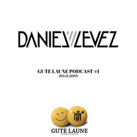Gute Laune Podcast (04.11.2017) by Daniel Levez