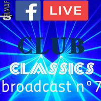 LMAF CLUB CLASSICS (broadcast nº7) by Deejay LMAF