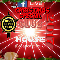 Special chrytsmas Best of year club house(broadcast nº17) by Deejay LMAF