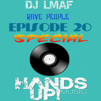 LMAF RAVE PEOPLE EPISODE 20(Special only vinyl) by Deejay LMAF