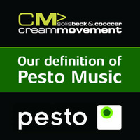 Cream Movement - Our definition of Pesto Music - &quot;The Classics&quot; by Cream Movement aka Solis Beck & Cooccer