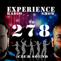 EP278 Experience Radio Show club experience by Hector Valdes/Hector V/Hectinek
