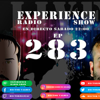 EP283 Experience Radio Show by Hector Valdes/Hector V/Hectinek