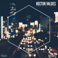 Hector Valdes - Internal (Preview) by Hector Valdes/Hector V/Hectinek