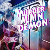 Murder - Alain Demon by ALAIN DEMON