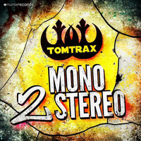 Tomtrax - Mono 2 Stereo (MD Electro vs. Eric Flow Remix Edit) by Tomtrax