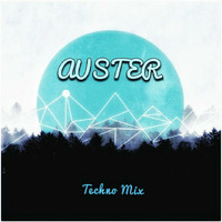 Auster - Techno Mix by Auster Music