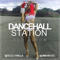 SELECTA KILLA &amp; UMAN - DANCEHALL STATION SHOW #253 by Selecta Killa